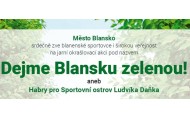 Dejme Blansku zelenou!